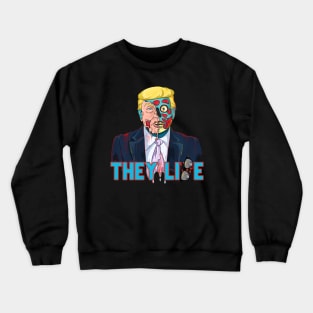 They Lie Political Parody Cartoon Zombie Skull Face Alien Trump Crewneck Sweatshirt